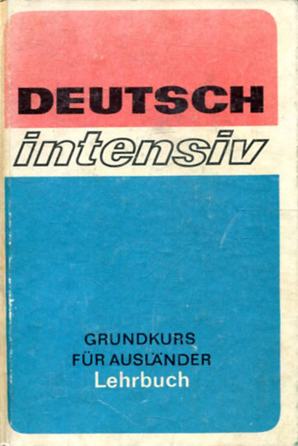 Herder-Institut - Deutsch Intensiv - Grundkurs fr Auslander, Lehrbuch