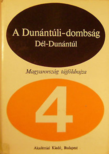 �d�m-Marosi-Szil�rd - A Dun�nt�li-dombs�g (D�l-Dun�nt�l) 4.