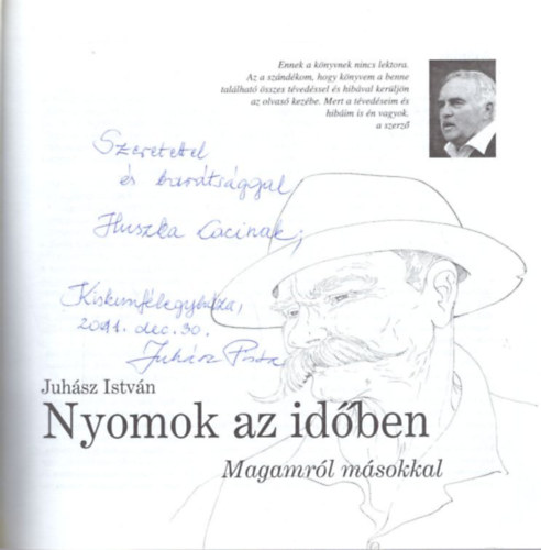 Juhsz Istvn - Nyomok az idben - Magamrl msokkal - dediklt