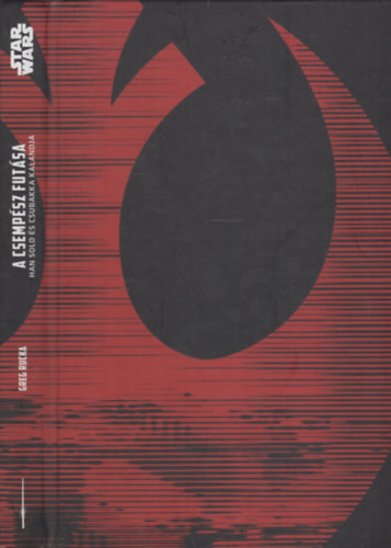 Greg Rucka - Star Wars - A csempész futása