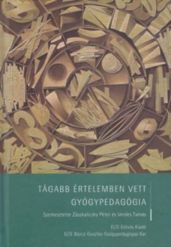 T�gabb �rtelemben vett gy�gypedag�gia