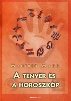 Manfred Magg - A tenyr s a horoszkp