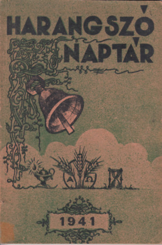 Szab� J�zsef  (Szerk.) - Harangsz� Napt�r 1941