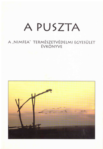 Harmos-Kapocsi-Kapocsi-Sallai - A puszta- A "Nimfea" Termszetvdelmi Egyeslet vknyve 1997