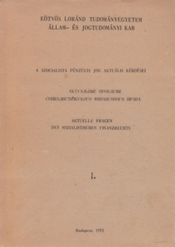 A szocialista pnzgyi jog aktulis krdsei (magyar-orosz-nmet nyelv)