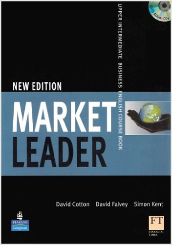 David Cotton; David Falvey; Simon Kent - Market leader upper-intermediate course book