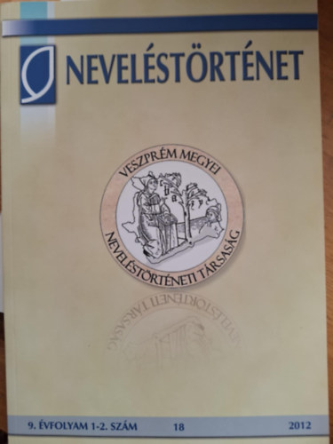 Szabó Péter szerk. - Neveléstörténet 9. évfolyam 1-2 ,Neveléstörténet 9. évfolyam 3-4 szám