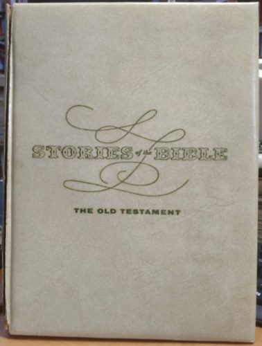 Libby M. Klaperman, Jorn Sann, Ralph Schonberg Nina Dufort - Stories of the Bible: The Old Testament (Sann's Publishing Company, Inc.)