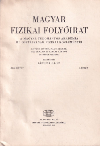 Jnossy Lajos - Magyar Fizikai Folyirat - A Magyar Tudomnyos Akadmia III. osztlynak fizikai kzlemnyei - XIX. ktet 6. fzet