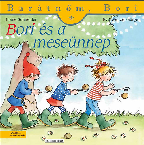Liane Schneider - Bori és a meseünnep