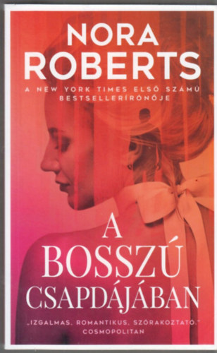 Nora Roberts - A bossz csapdjban