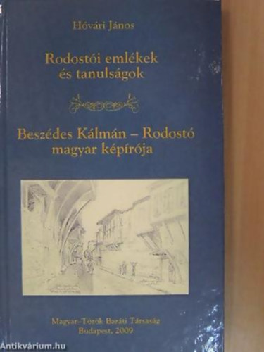 Hvri Jnos - Rodosti emlkek s tanulsgok - Beszdes Klmn - Rodost magyar kprja