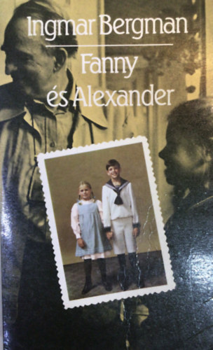 Ingmar Bergman - Fanny s Alexander