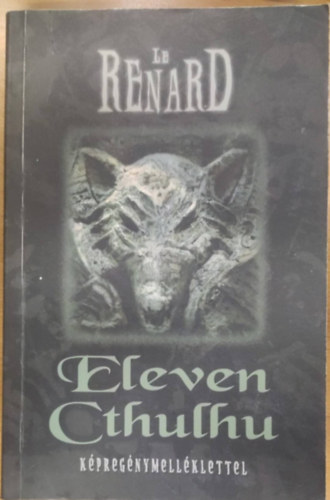 Le Renard - Eleven Cthulku - Kpregnymellklettel