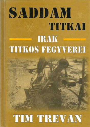 Tim Trevan - Saddam titkai-Irak titkos fegyverei