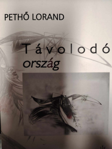Pethő Lorand - Távolodó ország