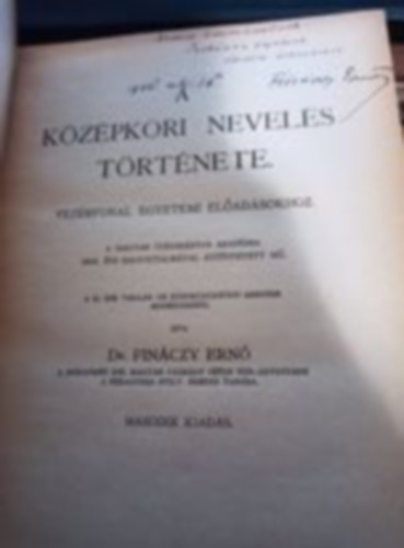 Finnczy Ern dr. - A kzpkori nevels trtnete - vezrfonal egyetemi eladsokhoz