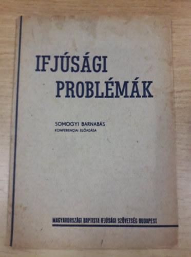 Somogyi Barnabs - Ifjsgi problmk