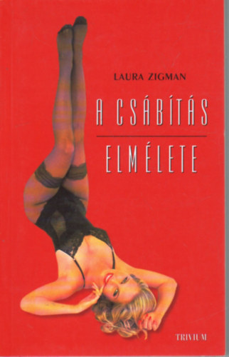 Laura Zigman - A csbts elmlete