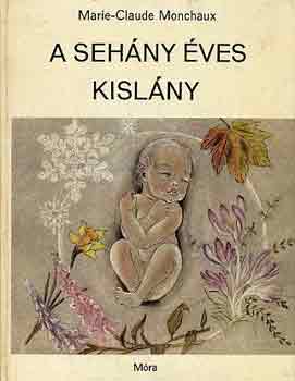 Marie-Claude Monchaux - A seh�ny �ves kisl�ny