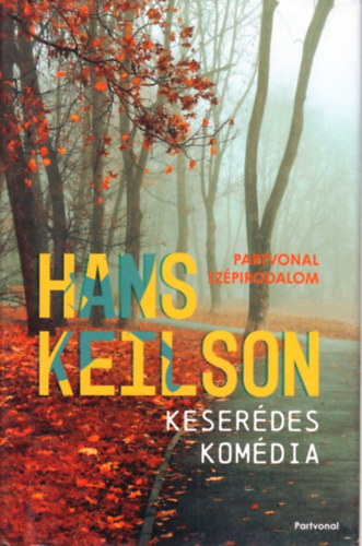 Hans Keilson - Keser�des kom�dia