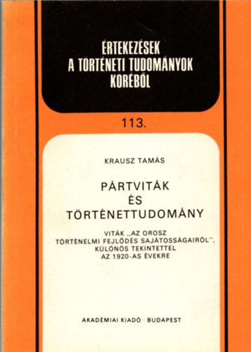 Krausz Tam�s - P�rtvit�k �s a t�rt�nettudom�ny