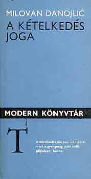 Milovan Danojlic - A k�telked�s joga