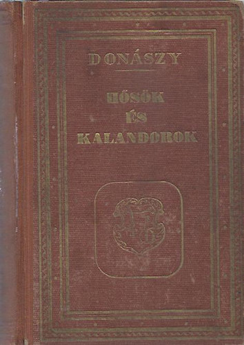 Donszky Ferenc - Hsk s kalandorok