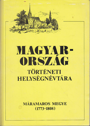 Íjgyártó István - Magyarország történeti helységnévtára (Máramaros megye 1773-1808)