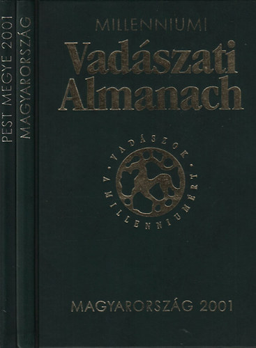 2 db. Millenniumi Vadszati Almanach (Magyarorszg 2001 + Pest megye 2001)