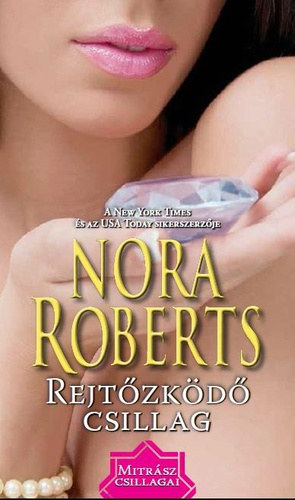 Nora Roberts - Rejtzkd csillag - Mitrsz csillagai 1.