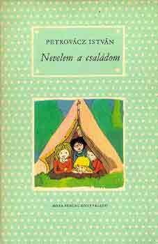 Petrovcz Istvn - Nevelem a csaldom