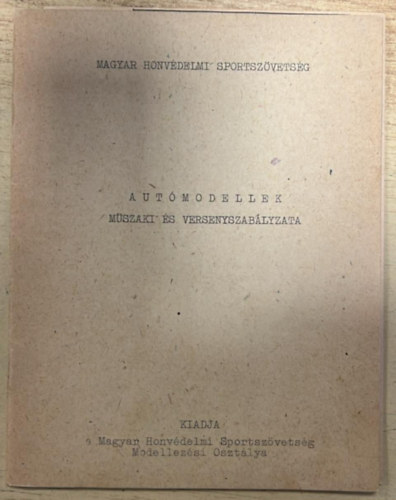 Krass� Tam�s - Aut�modellek m�szaki �s versenyszab�lyzata