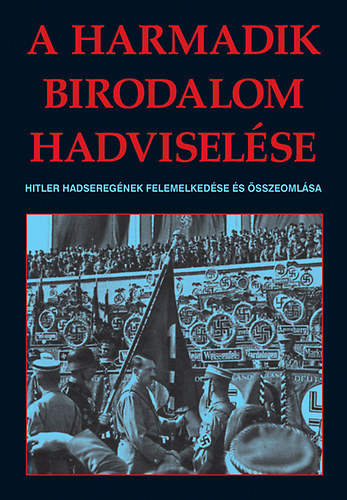 A harmadik birodalom hadvisel�se