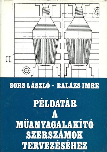 Sors-Balzs - Pldatr a manyagalakt szerszmok tervezshez