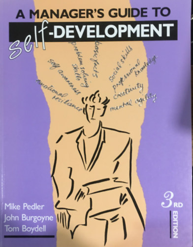 M. Pedler - J. Burgoyne - T. Boydell - A manager's guide to Self Development
