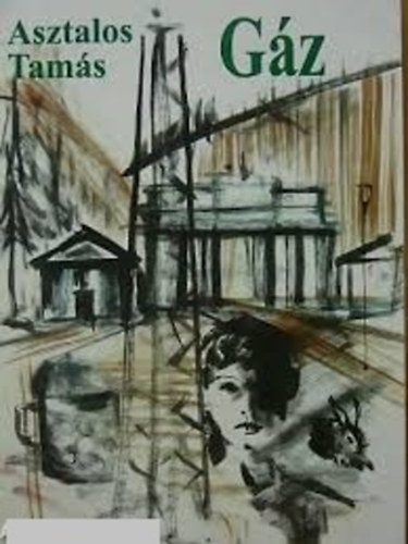 Asztalos Tamás - Gáz