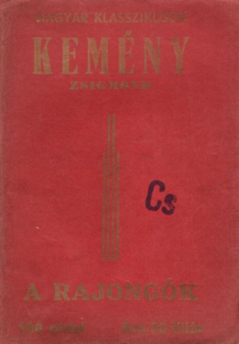 Kemny Zsigmond - A rajongk (Magyar Klasszikusok)