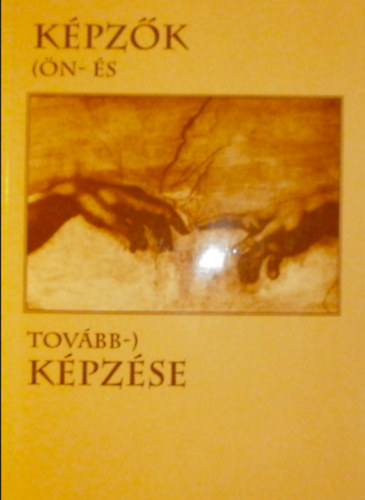 K�pz�k (�n-�s tov�bb-) k�pz�se