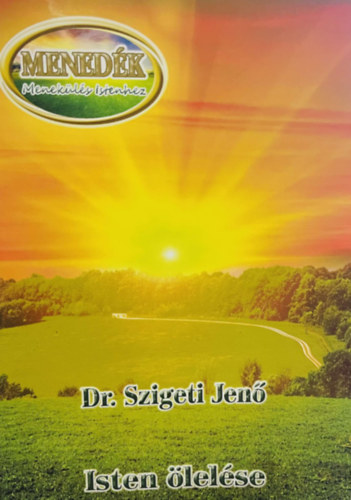 Dr. Szigeti Jen - Isten lelse