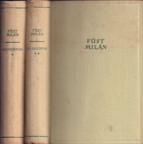 Füst Milán - Kis regények I-II.