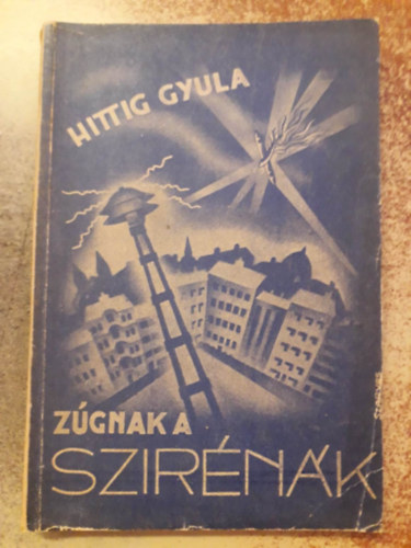 Hittig Gyula - Zgnak a szirnk