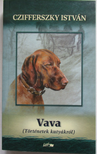 Czifferszky Istvn - Vava - Trtnetek kutykrl