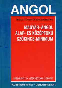 Bajczy T.-Orzóy Zs. - Magyar-angol alap- és középfokú szókincs-minimum