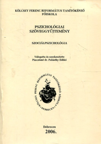 Pinczsn Dr. Palsthy Ildik - Pszicholgiai szveggyjtemny - Szocilpszicholgia