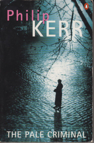 Philip Kerr - The pale criminal