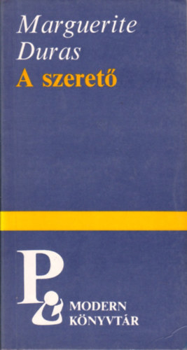 Marguerite Duras - A szeret� (Modern k�nyvt�r)