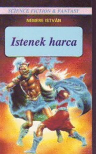 Nemere Istvn - Istenek harca