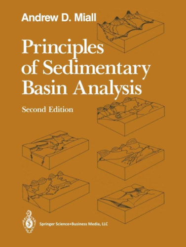 Andrew D. Miall - Principles of Sedimentary Basin Analysis