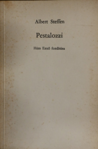 Albert Steffen - Pestalozzi